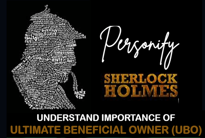 Personify Sherlock Holmes -The crucial importance of discerning the Ultimate Beneficial Owner