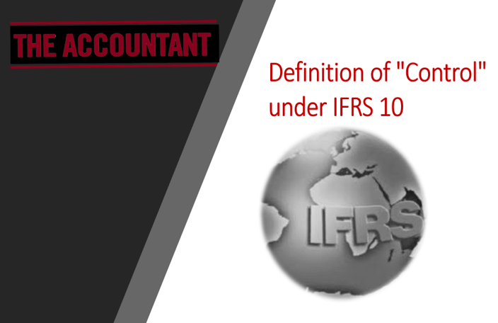 Definition of “Control” under IFRS 10